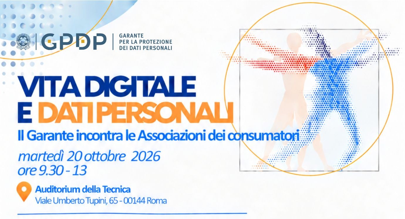 Vita Digitale e dati personali. Il Garante incontra le Associazioni dei consumatori